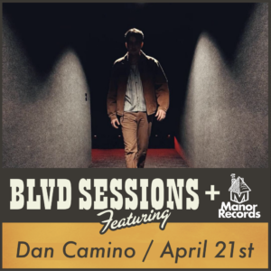 BLVD Sessions with Dan Camino