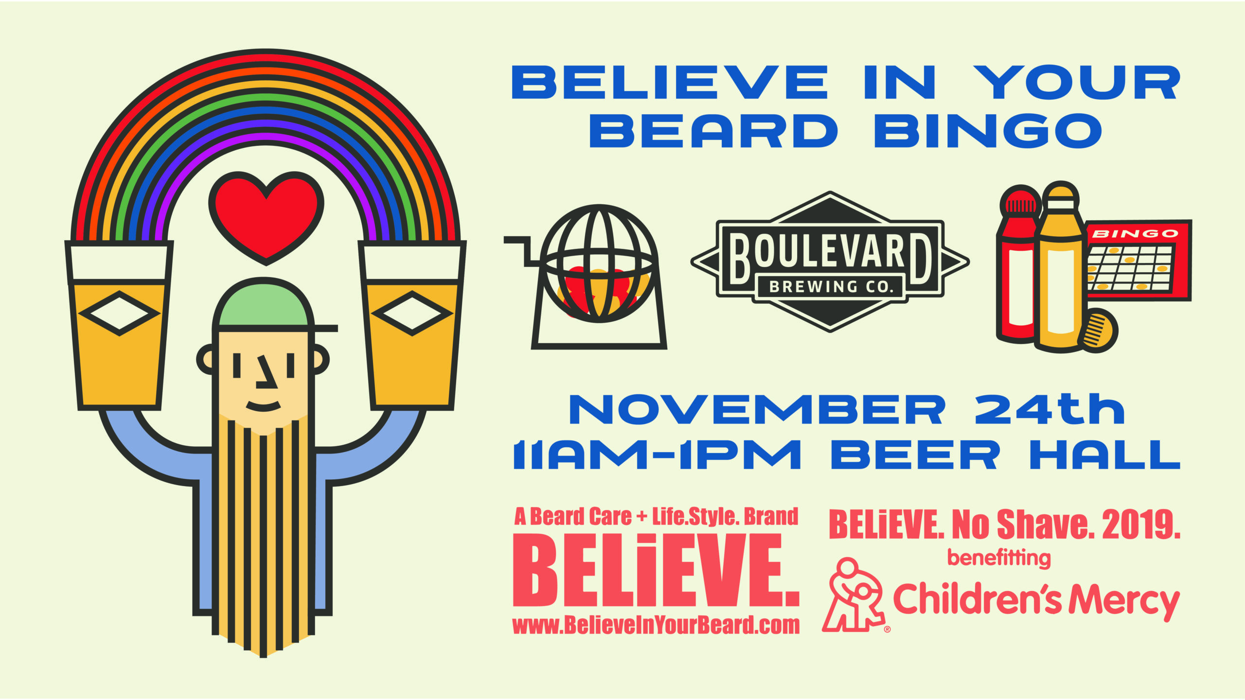Illustration of a bearded man holding two beers under a rainbow with a heart. Text: "Believe in Your Beard Bingo," "Boulevard Brewing Co.," "November 24th, 11AM-1PM Beer Hall," supporting Children’s Mercy. Website: BelieveInYourBeard.com.