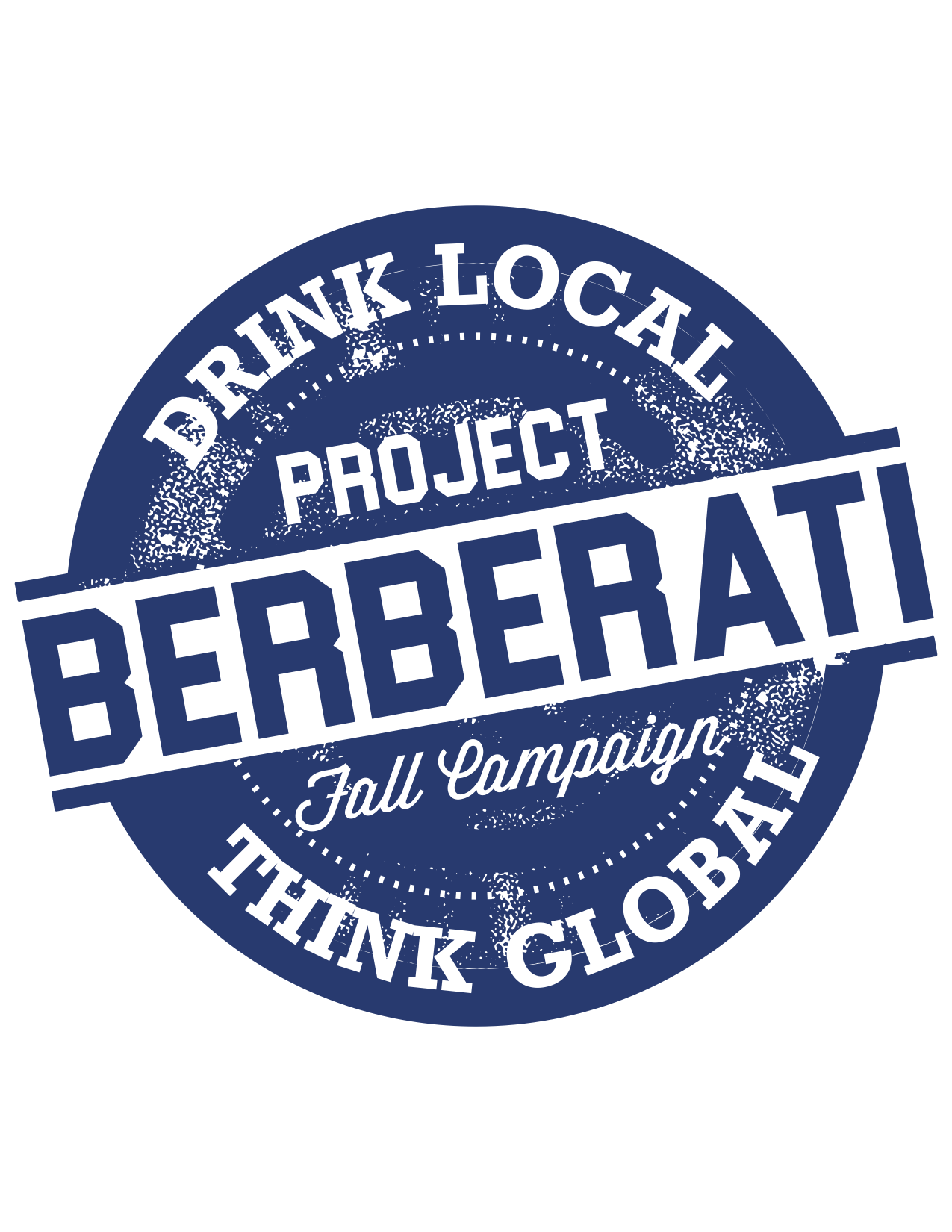 Blue circular logo with "Drink Local, Think Global" on the outer ring. "Project Berberati" and "Fall Campaign" are in the center. The design features a distressed texture.
