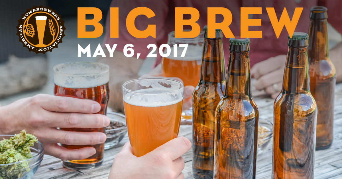 Two people holding pints of beer with several amber bottles on a wooden table. The text reads "Big Brew, May 6, 2017" with a logo of homebrewing association featuring hops.