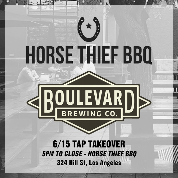 Poster for Horse Thief BBQ Tap Takeover featuring Boulevard Brewing Co. on 6/15 from 5 PM to close at Horse Thief BBQ, 324 Hill St, Los Angeles. Background image shows an outdoor dining area. Logo of Boulevard Brewing Co. is prominently displayed.