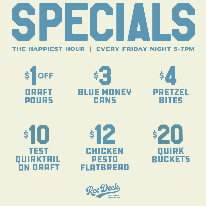 An advertisement for "The Happiest Hour" specials at Rec Deck Brewery every Friday night from 5-7 PM. Promotions include $1 off draft pours, $3 Blue Money cans, $4 pretzel bites, $10 Test Quirktail on draft, $12 chicken pesto flatbread, and $20 Quirk buckets.