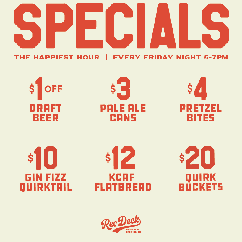 A specials menu from Rec Deck, a bar and brewery. Featured deals include $1 off draft beer, $3 pale ale cans, $4 pretzel bites, $10 Gin Fizz quirktail, $12 KCAF flatbread, and $20 quirk buckets. Happiest hour is every Friday night from 5-7 PM.