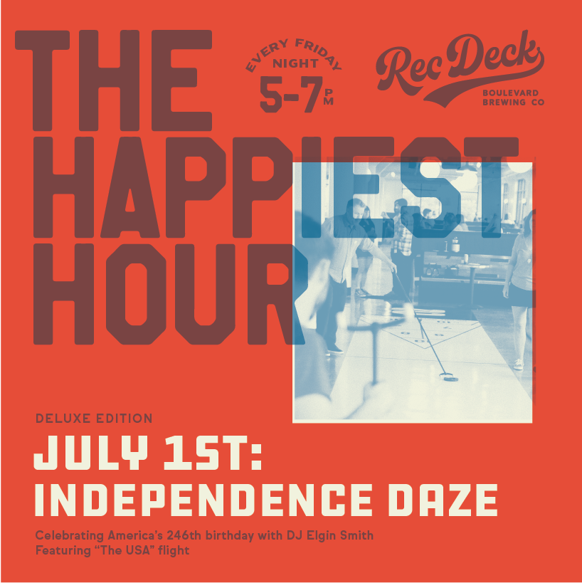 Advertisement for "The Happiest Hour" at Rec Deck, Boulevard Brewing Co. It promotes a special event "Independence Daze" on July 1st from 5-7 PM, featuring DJ Elgin Smith and "The USA" beer flight, with a background image of people playing shuffleboard.