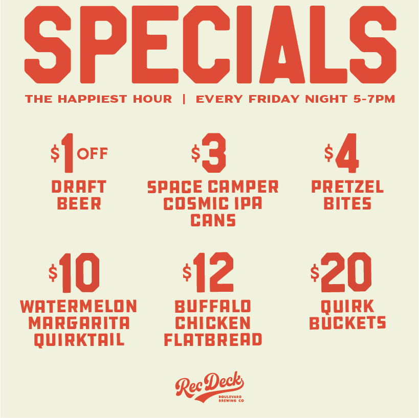 A specials menu titled "The Happiest Hour" valid every Friday night from 5-7 PM. Offers include $1 off draft beer, $3 Space Camper Cosmic IPA cans, $4 pretzel bites, $10 watermelon margarita quirktail, $12 buffalo chicken flatbread, and $20 quirks buckets.