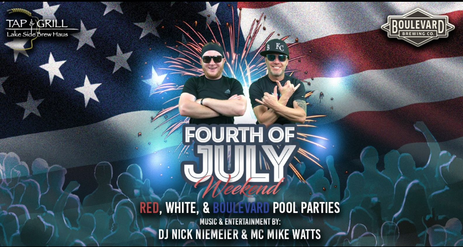 A promotional poster for a Fourth of July weekend event. Features two men in black shirts and sunglasses with arms crossed, posing in front of a US flag, fireworks, and silhouettes of a crowd. Event includes red, white, and Boulevard pool parties with music by DJ Nick Niemeier & MC Mike Watts.