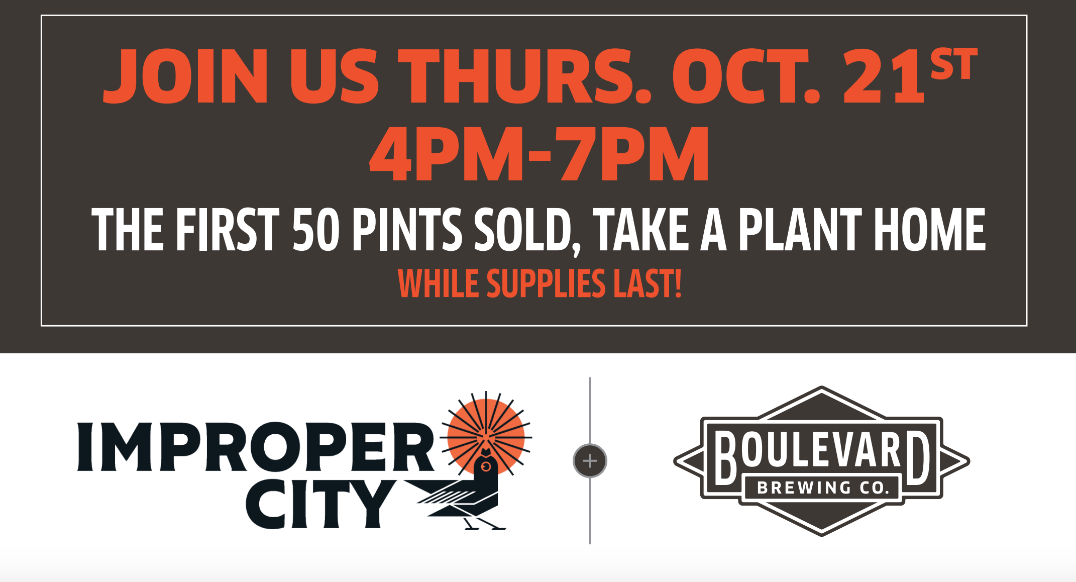 Promotional flyer for an event on Thursday, October 21st from 4 PM to 7 PM at Improper City and Boulevard Brewing Co. It announces, "The first 50 pints sold, take a plant home while supplies last!.