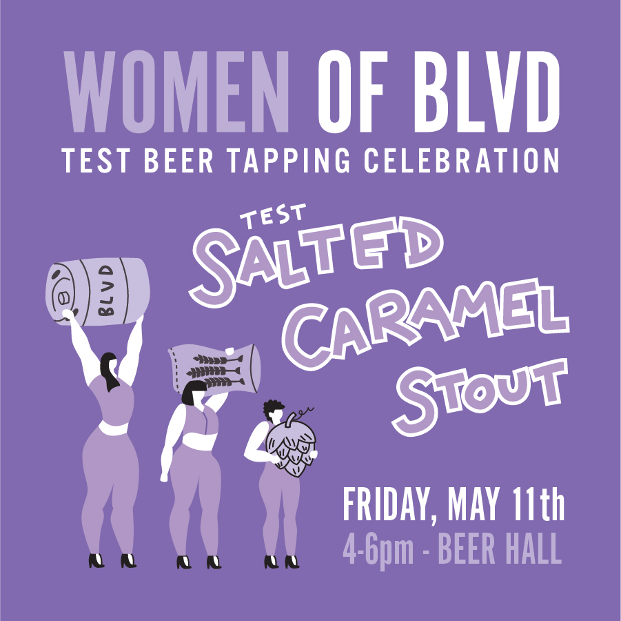 Purple poster for "Women of BLVD" beer tapping celebration featuring illustrations of women holding a can, a large mug, and hops. Text promotes a test of salted caramel stout on Friday, May 11th, 4-6pm at Beer Hall.