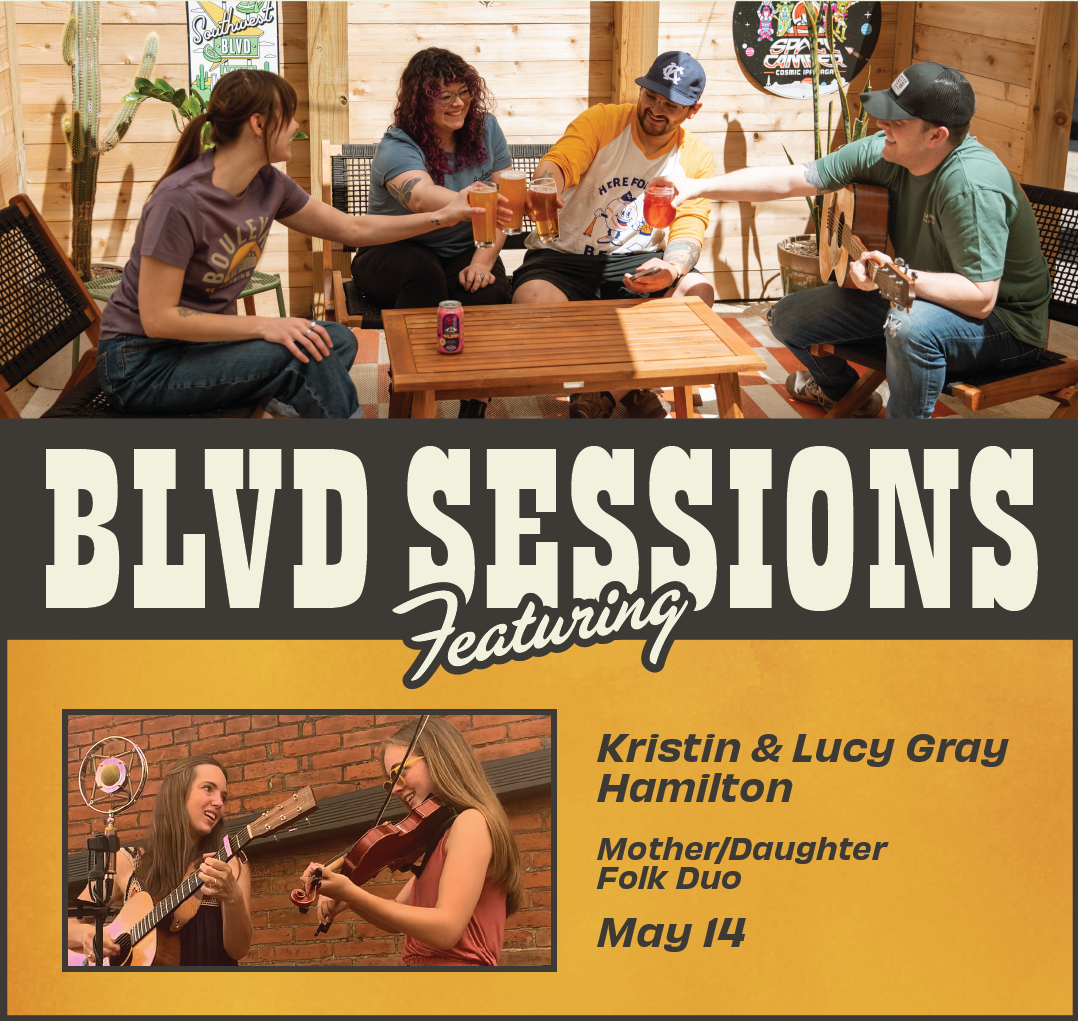 Four people sit around a wooden table in a cozy indoor setting, enjoying drinks and music. Below, a promotional banner reads "BLVD SESSIONS Featuring Kristin & Lucy Gray Hamilton, Mother/Daughter Folk Duo, May 14," with an image of the duo playing instruments.