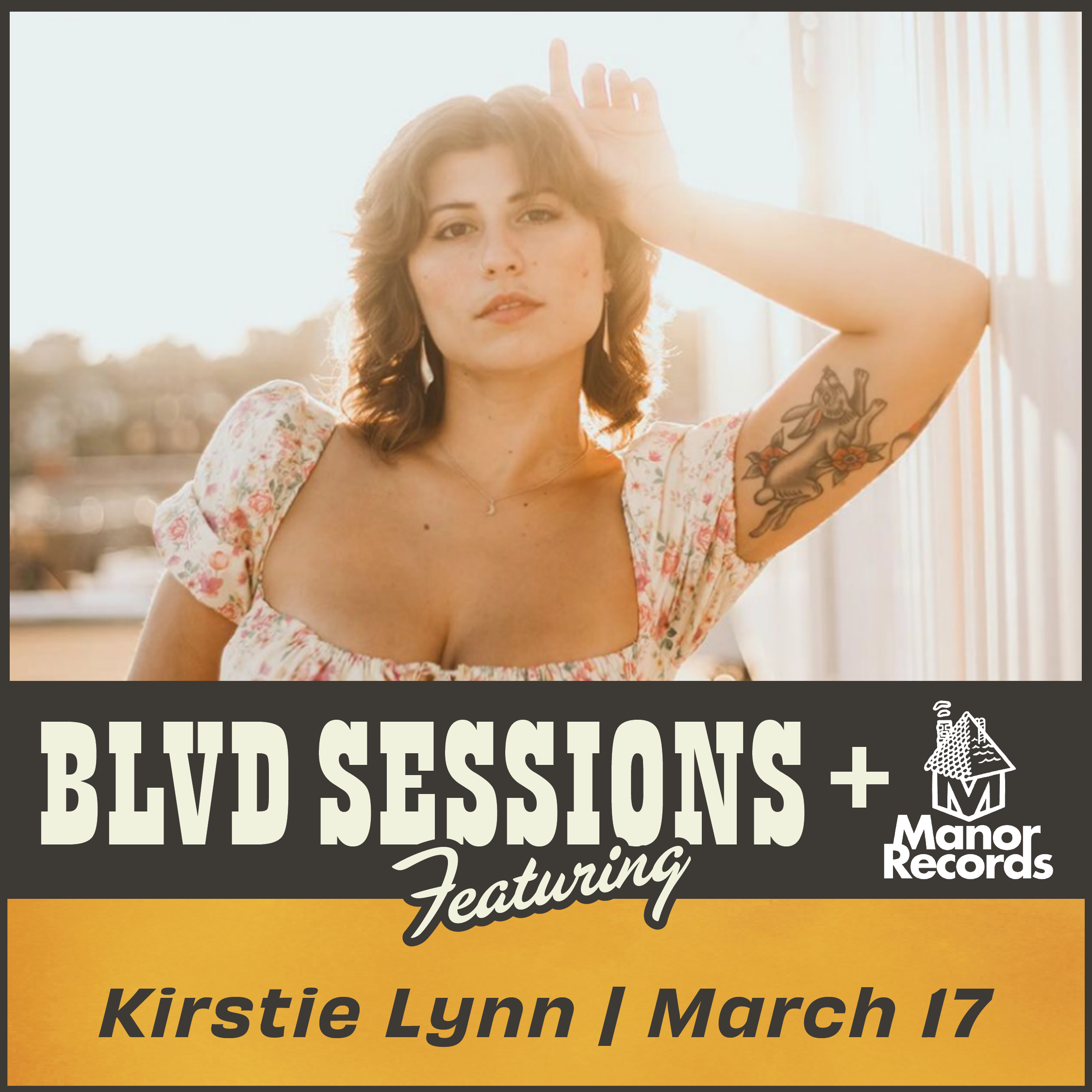 A young woman with wavy hair and a floral top poses with one arm raised. The text reads "BLVD Sessions featuring Kirstie Lynn | March 17" along with the Manor Records logo. She has a tattoo on her left arm and stands against a blurred outdoor background.