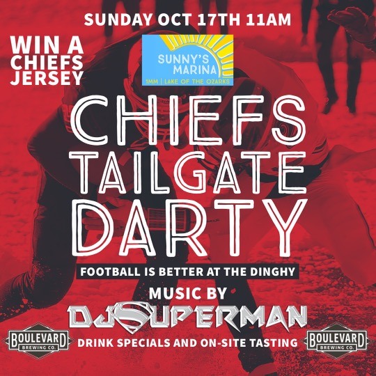 Flyer for a Chiefs Tailgate Party on Sunday, October 17th at 11 AM at Sunny's Marina, Lake of the Ozarks. Features live music by DJ Superman, drink specials, and on-site tasting by Boulevard Brewing Co. Text elements are overlaid on a red-toned football background.