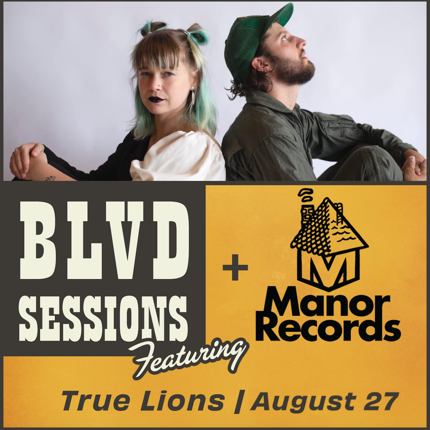 Advertisement for BLVD Sessions featuring True Lions on August 27, presented by Manor Records. The image shows a woman and a man sitting back-to-back against a white background, with the BLVD Sessions and Manor Records logos prominently displayed.