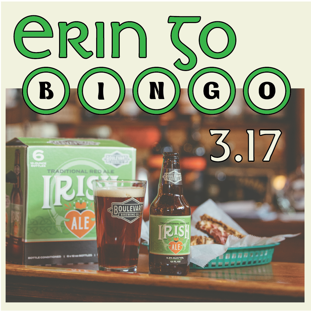 A promotional image for Erin Go Bingo on March 17 features a bottle and a glass of Boulevard Brewing Co.'s Irish Ale. A six-pack of the ale is visible in the background. A basket with food, possibly a sandwich and fries, is also displayed.