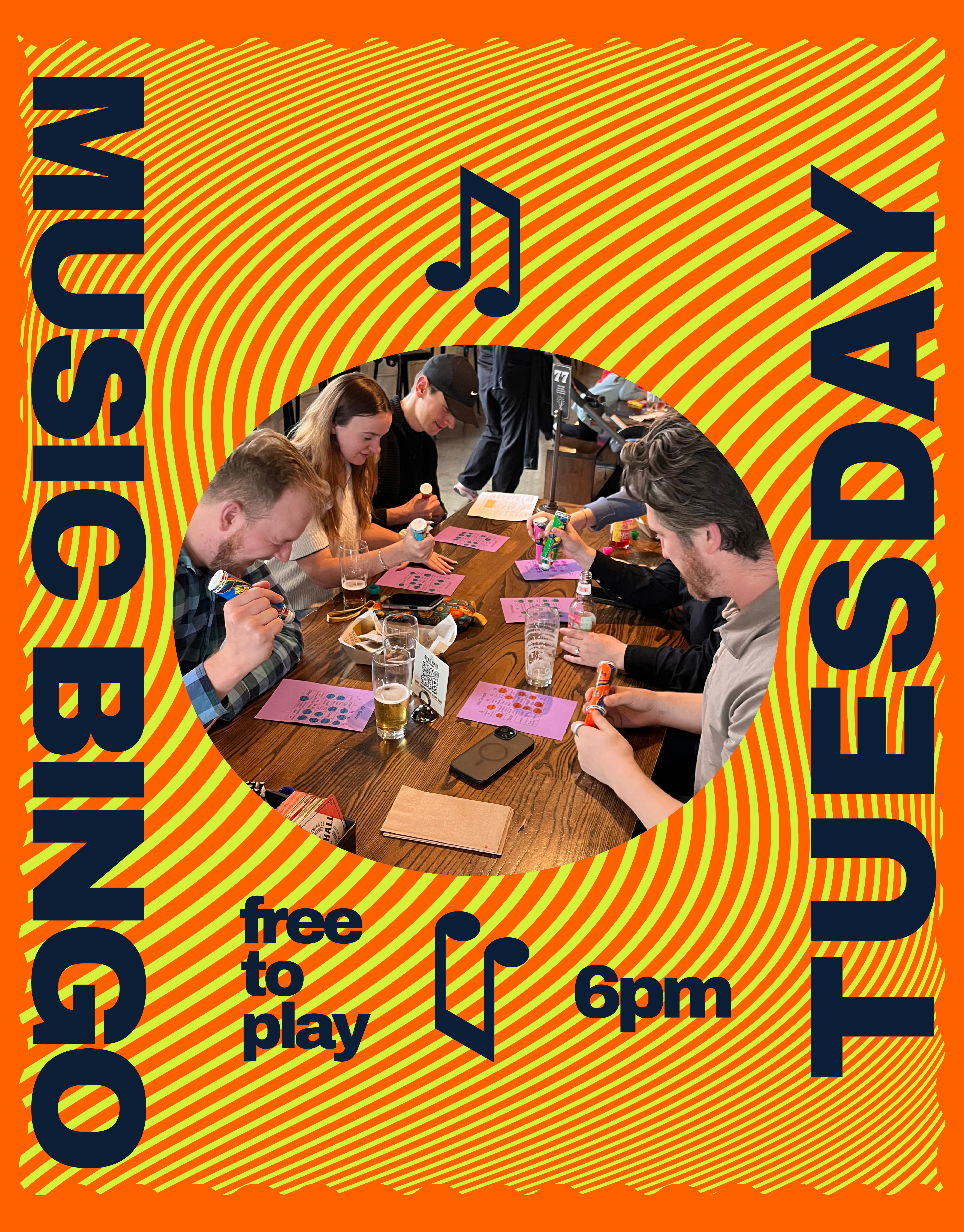 People sit around a table playing music bingo with cards and drinks, surrounded by bold, wavy orange and yellow stripes. Text reads "MUSIC BINGO," "TUESDAY," "free to play," "6pm," with music note graphics.