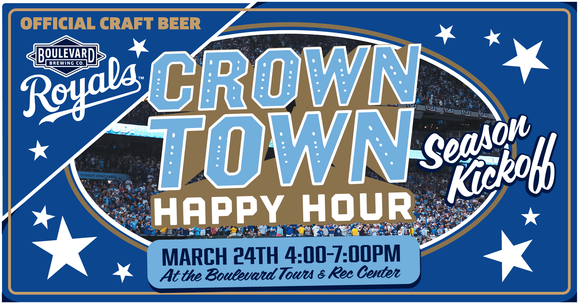 Promotional image for Royals' Crown Town Happy Hour. Text includes event details: March 24th, 4:00-7:00 PM at Boulevard Tours & Rec Center, featuring official craft beer by Boulevard Brewing Co. Background shows a cheering crowd.