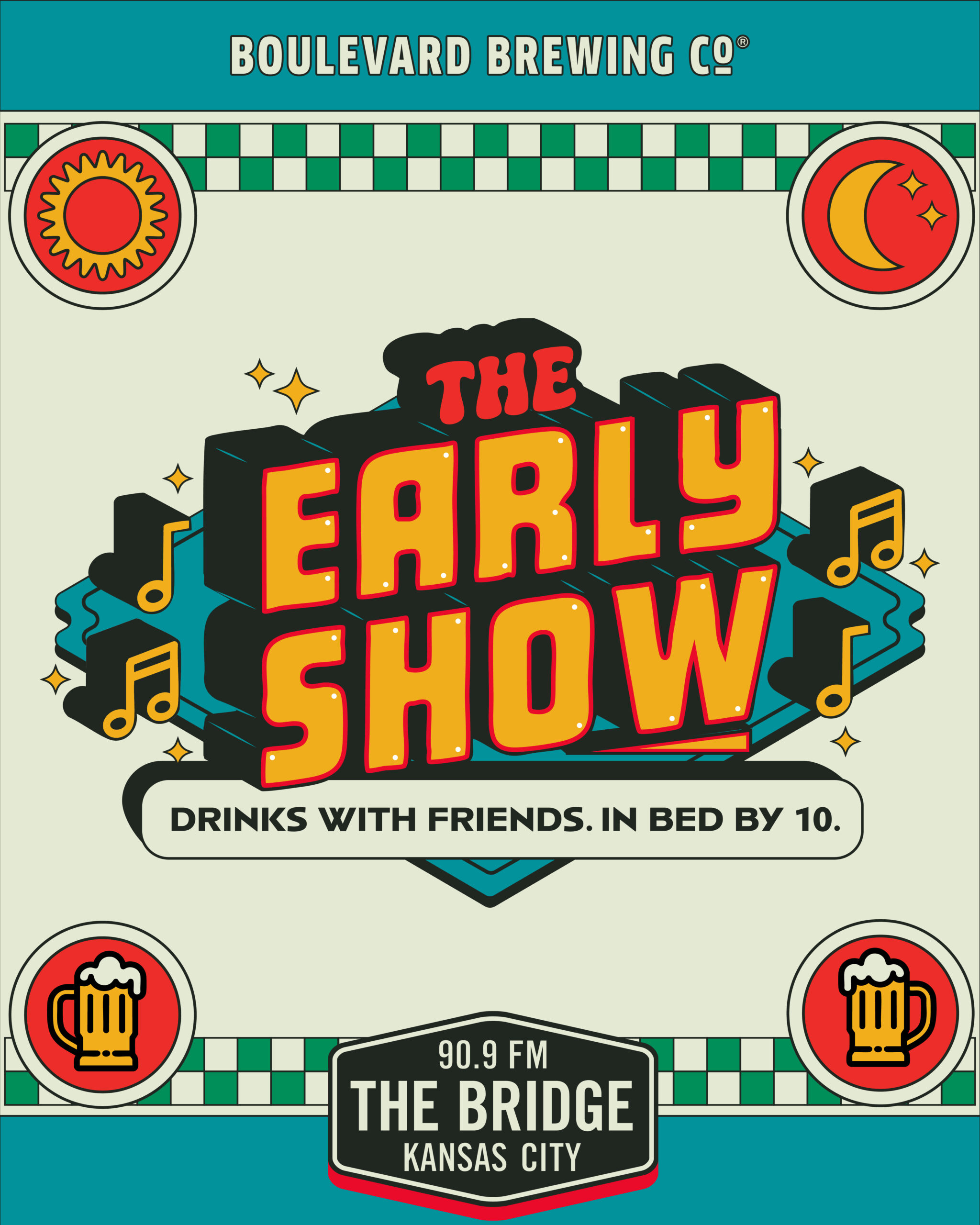 Colorful poster for "The Early Show" by Boulevard Brewing Co. and 90.9 FM The Bridge, featuring fun icons, music notes, and the slogan "Drinks with friends. In bed by 10." Set in Kansas City.