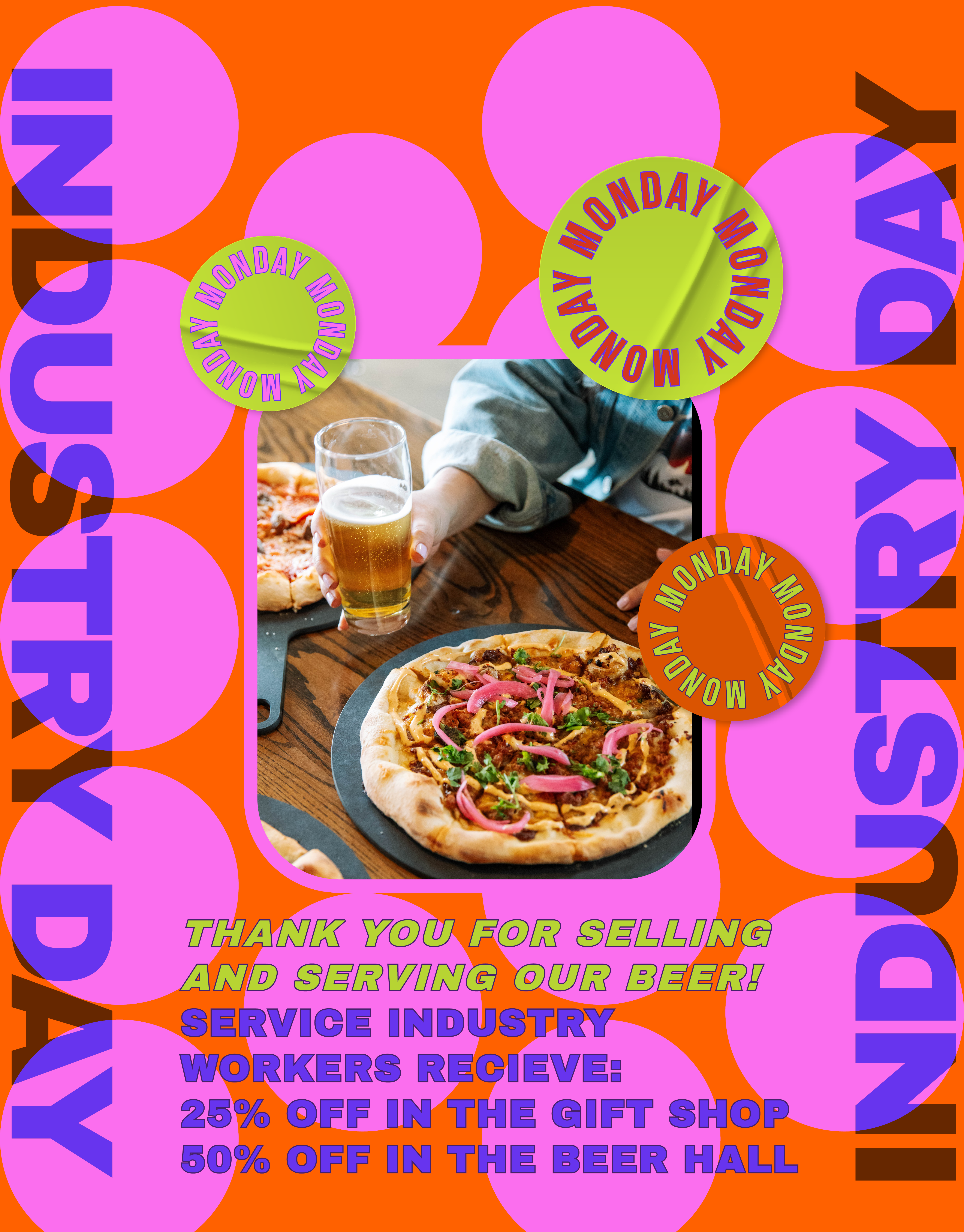 An overhead photo of a person holding a glass of beer next to a pizza on a table, surrounded by colorful "Industry Day" and "Monday" text offering discounts for service industry workers.