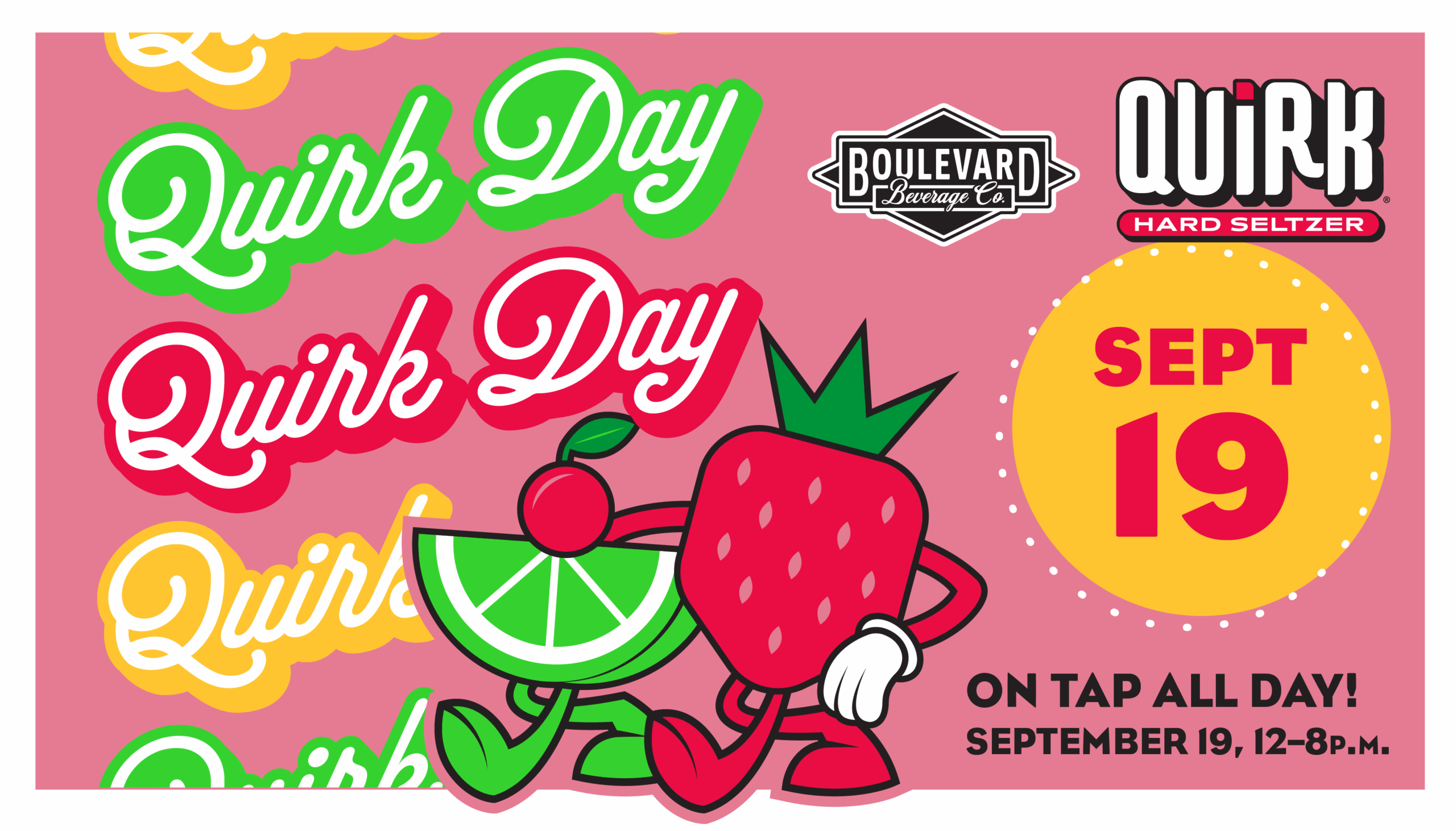 Colorful poster for Quirk Day featuring cartoon strawberry and watermelon characters with arms and legs, event details for September 19, 12–8 p.m., and logos for Boulevard Brewing Co. and Quirk Hard Seltzer.