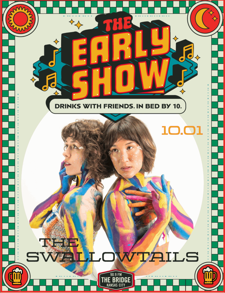 Two women covered in colorful body paint pose back-to-back beneath a sign reading "the early show." Retro design frames the scene, where event highlights include "Drinks with friends. In bed by 10," "10.01," and a set by The Swallowtails.