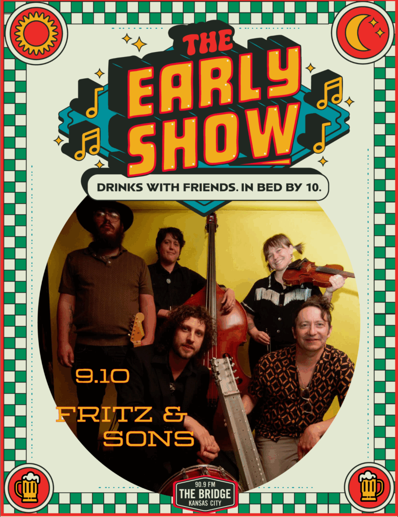 A poster for "The Early Show" featuring Fritz & Sons. The five band members pose with instruments against a yellow background, with decorative graphics and event details, including the date 9.10 and "The Bridge Kansas City," highlighting the early show vibe.