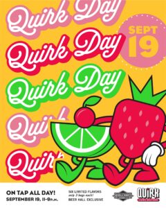 Colorful poster with repeated “Quirk Day” text, a strawberry and watermelon character holding hands, and event info for Quirk Day 2025 on September 19. Features Boulevard and Quirk Hard Seltzer logos.