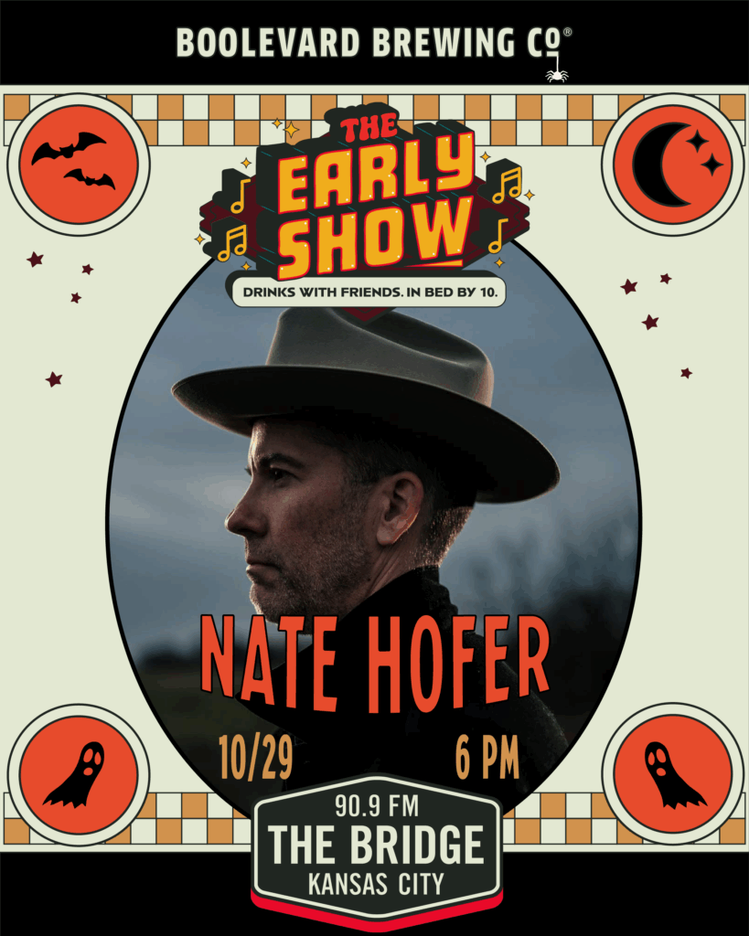 Poster for "The Early Show" featuring musician Nate Hofer in profile wearing a hat. Join us 10/29 at 6 PM at The Bridge in Kansas City. Halloween-themed border with bats, ghosts, and moons highlights the early show vibe.