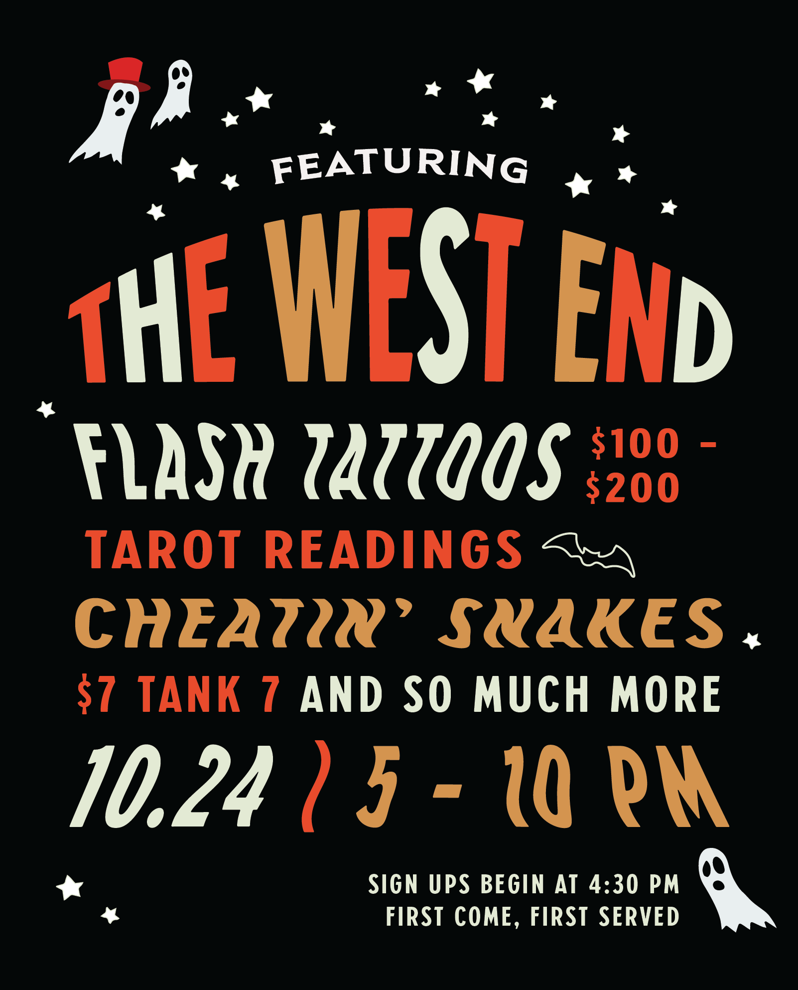 Halloween-themed event poster with ghosts, bat, and stars; advertises "The West End," flash tattoos ($100-$200), tarot readings, "Cheatin’ Snakes," $7 Tank 7, on 10/24 from 5-10 PM; sign-ups at 4:30 PM, first come, first served.