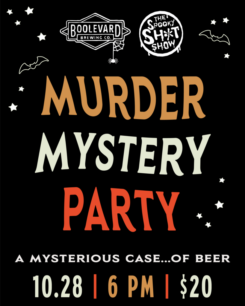 Event flyer with bats and stars for a "Murder Mystery Party" hosted by Boolevard Brewing Co. and The Spooky Sh*t Show. Join us 10/28 at 6 PM; tickets are $20. Tagline: "A mysterious case... of beer.