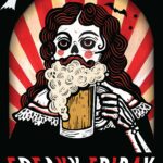 A skeleton with long hair and red cheeks drinks a frothy beer against a red and white ray background, with bats and ghosts above. "Freaky Friday" vibes come alive in bold, spooky letters at the bottom.