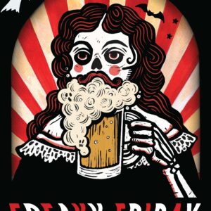 A skeleton with long hair and red cheeks drinks a frothy beer against a red and white ray background, with bats and ghosts above. "Freaky Friday" vibes come alive in bold, spooky letters at the bottom.