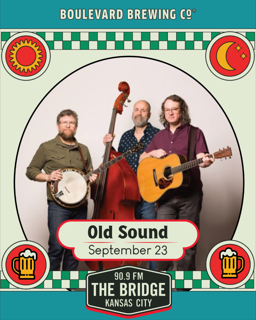 Three men holding a banjo, upright bass, and acoustic guitar pose together. The poster reads "Old Sound September 23, 90.9 FM The Bridge Kansas City" with Boulevard Brewing Co. and beer icons in a colorful border, highlighting the early show atmosphere.