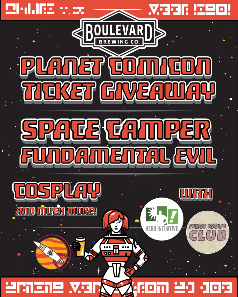 Poster for Boulevard Brewing Co.'s Planet Comicon pre-party ticket giveaway, featuring "Space Camper Fundamental Evil." Includes cosplay, Hero Initiative, and First Issue Club logos, with a cartoon astronaut holding a beer.