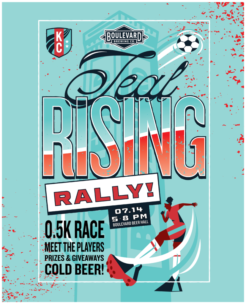 Event poster for "Teal Rising Rally" featuring a soccer player, race details (0.5K race on 07.14, 5-8PM), slogans, giveaway info, Kansas City and Boulevard Brewing logos, and a soccer ball on an aqua background.