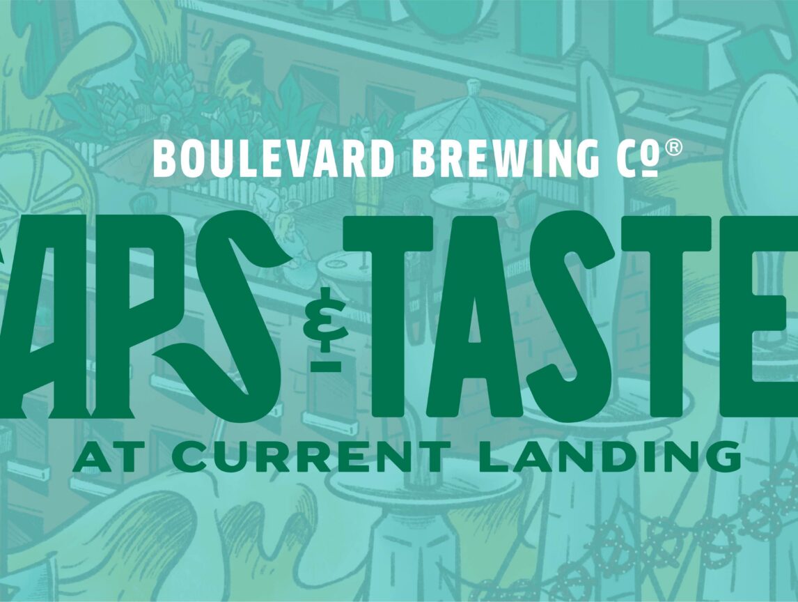 Green text reads "Boulevard Brewing Co. Taps & Tastes at Current Landing" over a faint illustrated background showing beer taps, glasses, and brewery-related images.