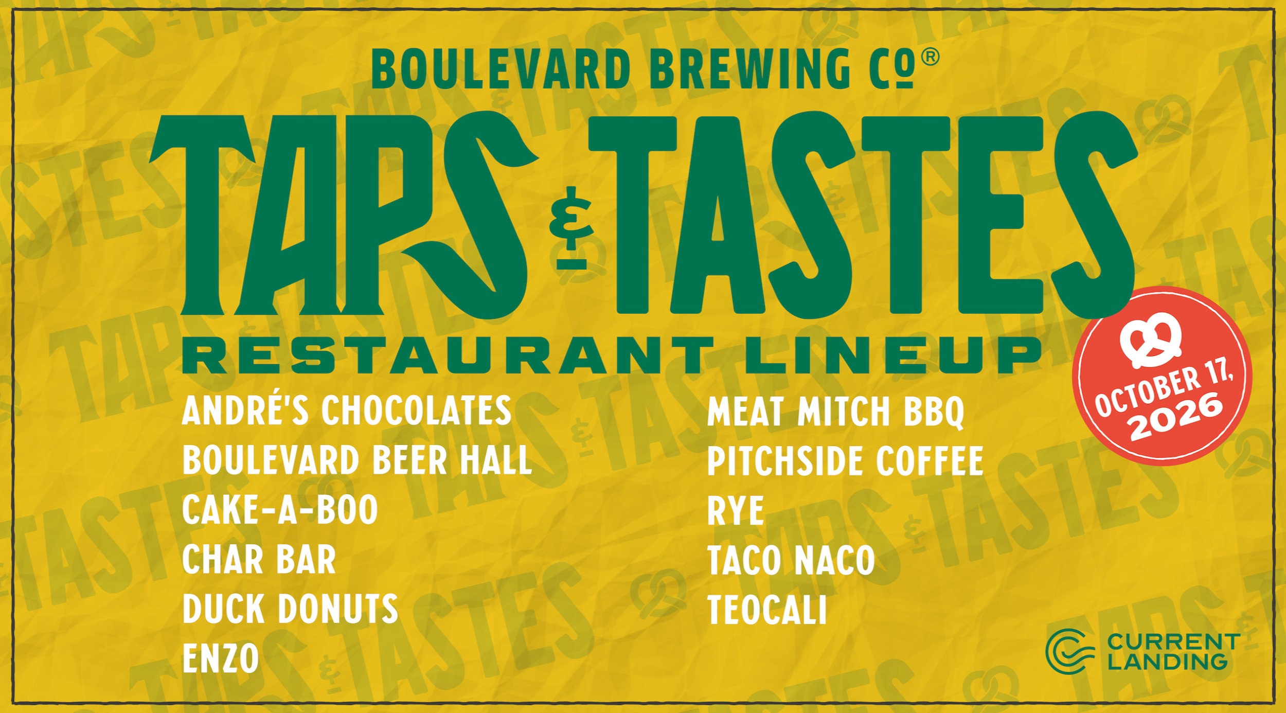 Event banner for Boulevard Brewing Co. Taps & Tastes on October 17, 2026, listing participating restaurants and featuring the Current Landing logo. The background is yellow with green and white text, perfectly capturing the vibrant spirit of the Taps and Tastes experience.