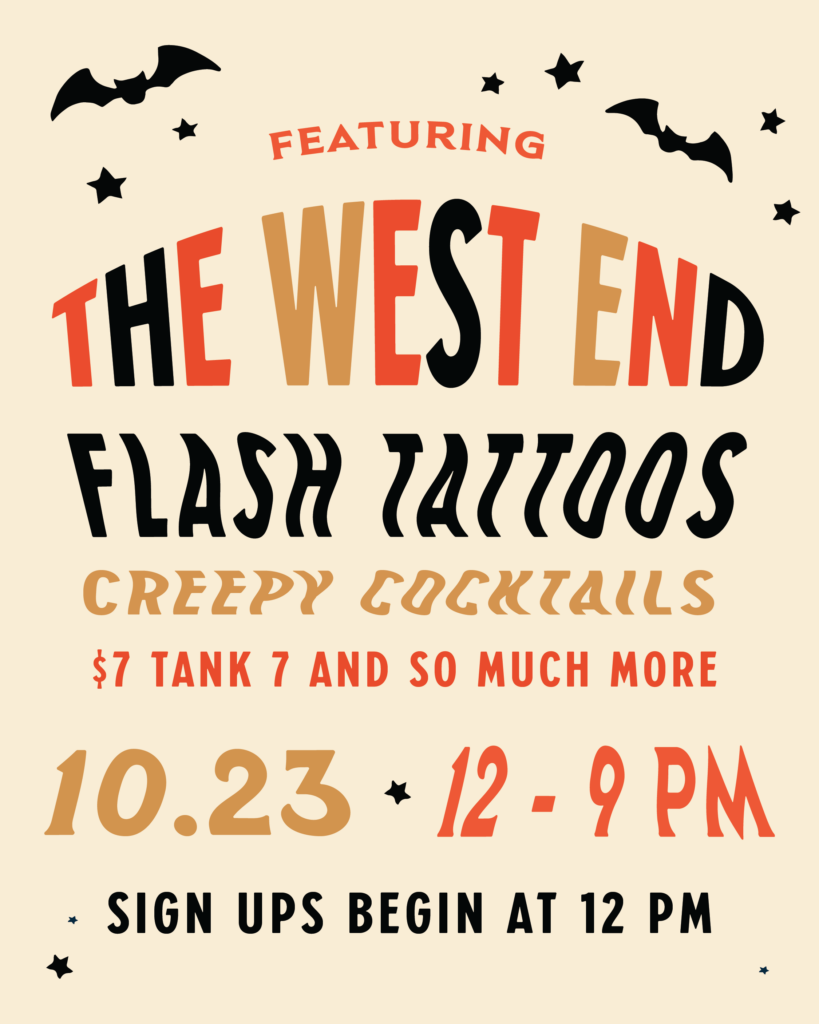 Halloween Freaky Friday poster for The West End featuring flash tattoos, creepy cocktails, and $7 Tank 7 on October 23 from 12 to 9 PM, with sign-ups beginning at 12 PM.