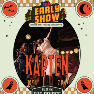 Event poster for The Early Show with Kapten, taking place October 14 at 7 PM, presented by Boulevard Brewing Co. and 90.9 The Bridge.