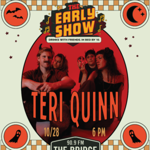 Event poster for Teri Quinn at The Early Show on October 28 at 6 PM, presented by Boulevard Brewing Co. and 90.9 The Bridge, featuring a photo of four people in a Halloween-themed oval frame.
